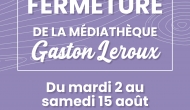 Fermeture estivale