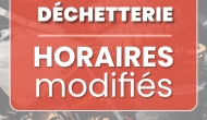 Déchetterie : Horaires modifiés