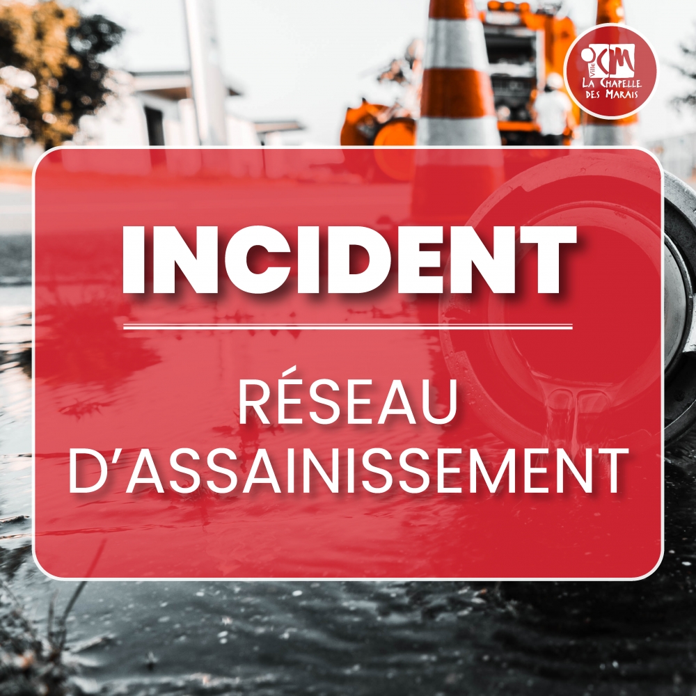 Incident sur le réseau d'assainissement